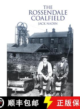 【3-4周达】The Rossendale Coalfield [9780752461120]