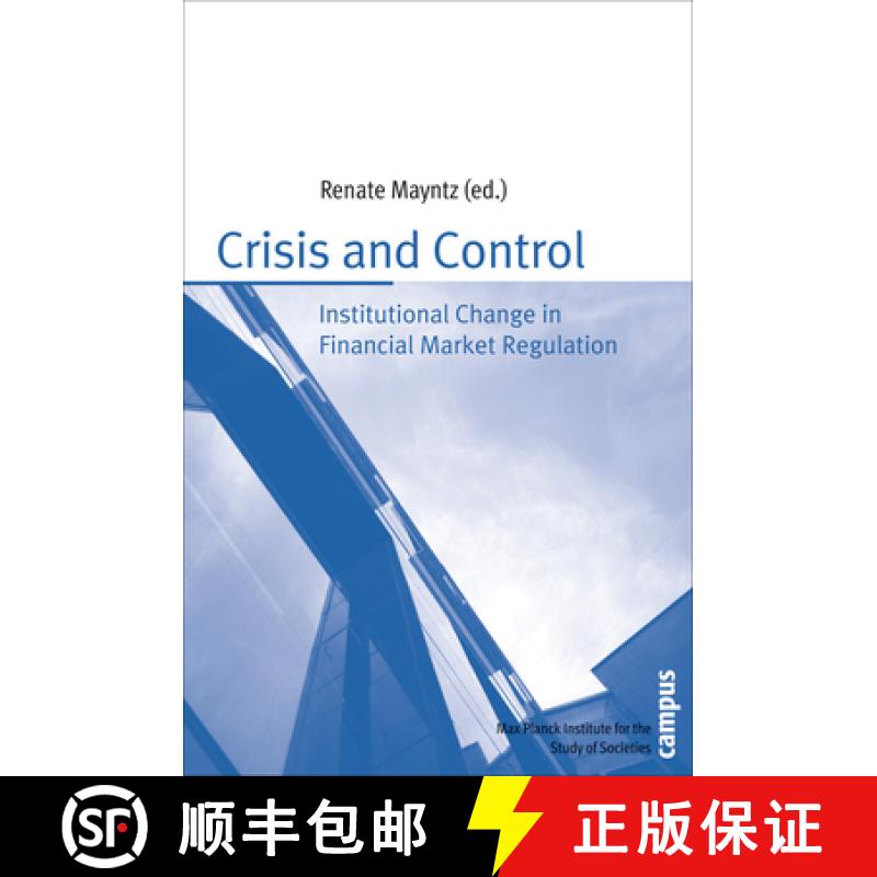 预订 Crisis and Control: Institutional Change in Financial Market Regulation (2012) [9783593396712]