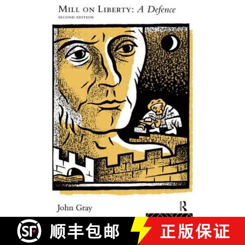 【3-4周达】Mill on Liberty: A Defence: A Defence [9780415124744]