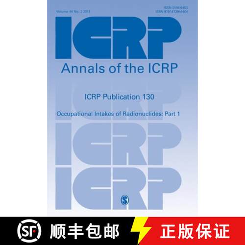 【3-4周达】Icrp Publication 130: Occupational Intakes of Radionuclides Part 1 [9781473944404]