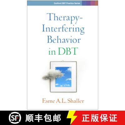 【3-4周达】Therapy-Interfering Behavior in Dbt [9781462556205]