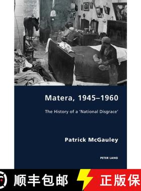 【3-4周达】Matera, 1945-1960 : The History of a 'National Disgrace' [9781788743570]
