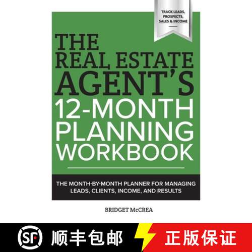 【3-4周达】The Real Estate Agent's 12-Month Planning Workbook: The Month-by-Month Planner for Managin... [9780578549279]