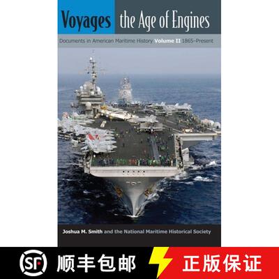预订 Voyages, the Age of Engines V. 2; 1865-Present: Documents in American Maritime History - Voyages... [9780813033051]