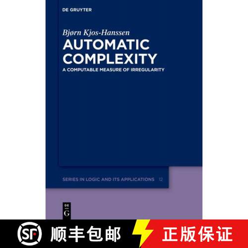 【3-4周达】精装 Automatic Complexity – A Computable Measure of Irregularity [9783110774818]