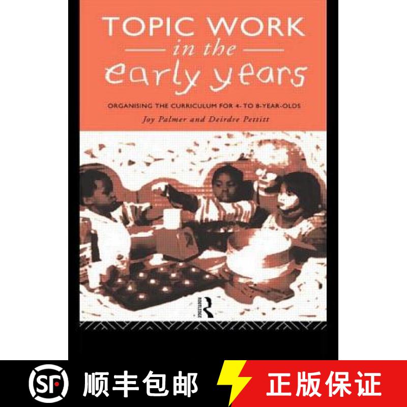 【3-4周达】Topic Work in the Early Years : Organising the Curriculum for Four to Eight Year Olds [9780415080415]