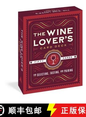 【3-4周达】The Wine Lover's Card Deck : 50 Cards for Selecting, Tasting, and Pairing [9781648291685]
