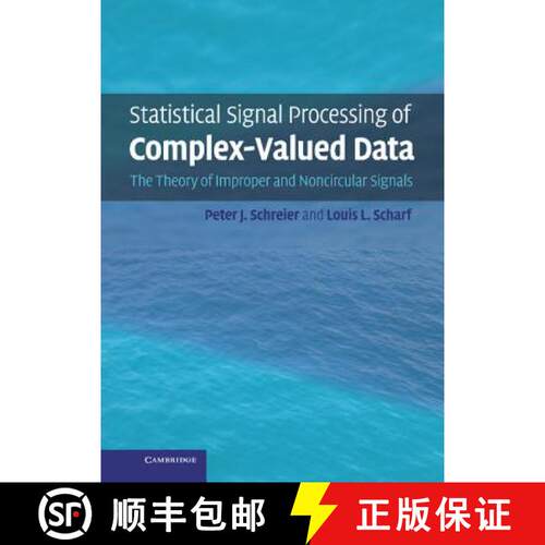 【3-4周达】精装 Statistical Signal Processing of Complex-Valued Data: The Theory of Improper and Nonc... [9780521897723]
