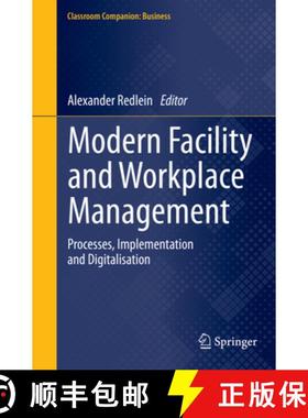 【3-4周达】Modern Facility and Workplace Management: Processes, Implementation and Digitalisation [9783030353131]