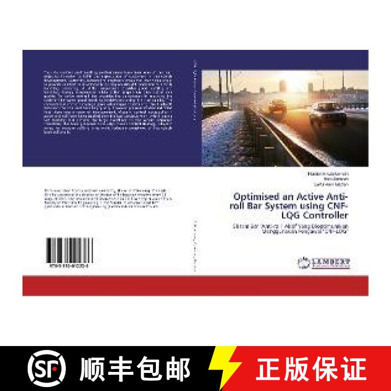 预订 Optimised an Active Anti-roll Bar System using CNF-LQG Controller [9783330012226]