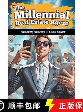 【3-4周达】The Millennial Real Estate Agent: Secrets, Selfies  and Sold Signs [9798223339489]