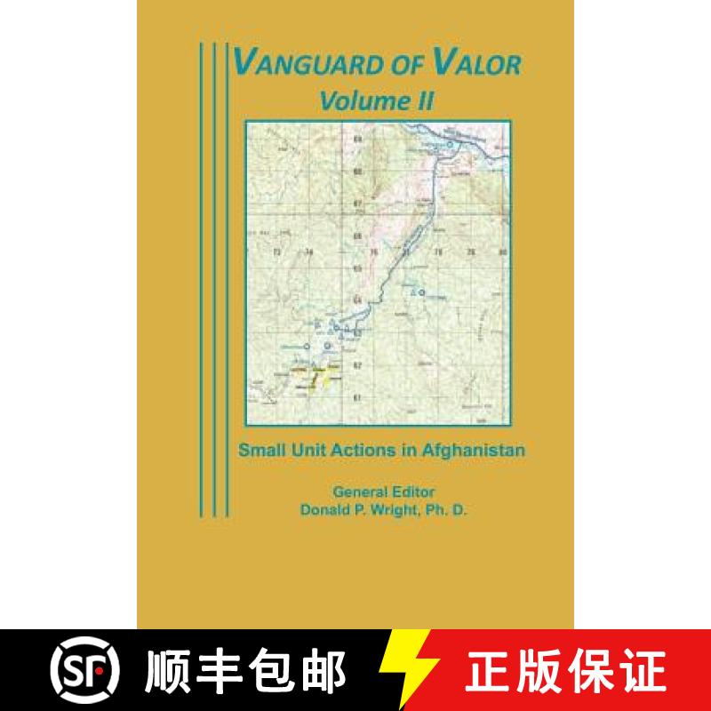 【3-4周达】Vanguard of Valor Volume II: Small Unit Actions in Afghanistan: [9781782660620]