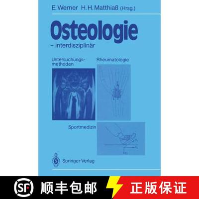 【3-4周达】Osteologie -- Interdisziplinär: Untersuchungsmethoden, Rheumatologie, Sportmedizin [9783540532231]