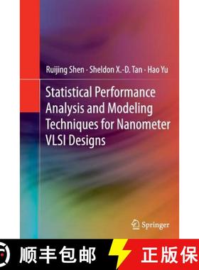 【3-4周达】Statistical Performance Analysis and Modeling Techniques for Nanometer VLSI Designs [9781489987877]
