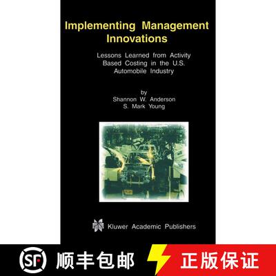 【3-4周达】Implementing Management Innovations : Lessons Learned From Activity Based Costing in the U... [9781461355496]