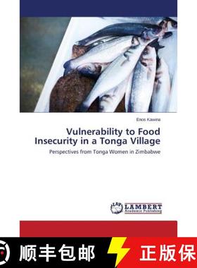 预订 Vulnerability to Food Insecurity in a Tonga Village [9783659168970]