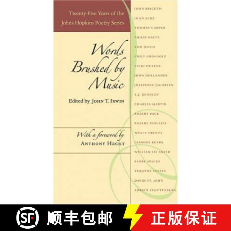 【3-4周达】Words Brushed by Music: Twenty-Five Years of the Johns Hopkins Poetry Series [9780801880292]