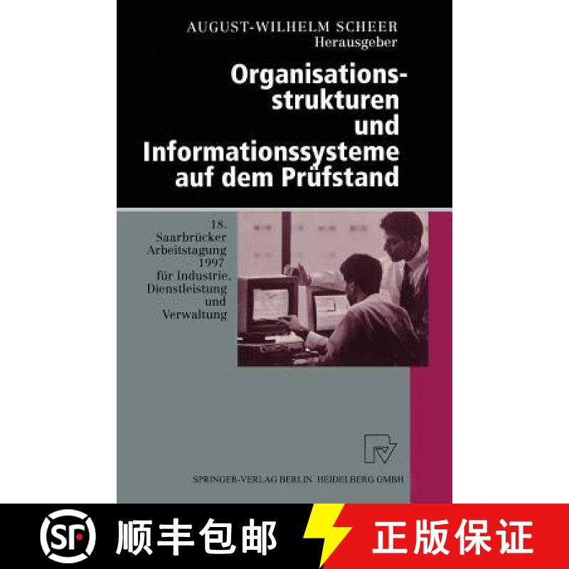 【3-4周达】Organisationsstrukturen Und Informationssysteme Auf Dem Pr fstand: 18. Saarbr cker Arbeits... [9783642639166]