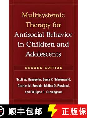 【3-4周达】Multisystemic Therapy for Antisocial Behavior in Children and Adolescents, Second Edition:... [9781606230718]