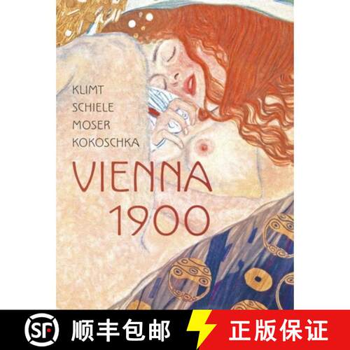 【3-4周达】精装 Klimt, Schiele, Moser, Kokoschka : Vienna 1900 [9780853319344]