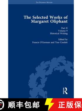 【3-4周达】The Selected Works of Margaret Oliphant, Part II Volume 9: Historical Writing [9781138762862]