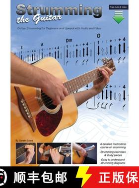【3-4周达】Strumming the Guitar: Guitar Strumming for Beginners and Upward with Audio and Video [9781912135554]