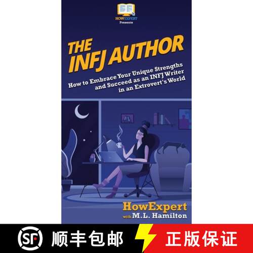 【3-4周达】精装 The INFJ Author: How to Embrace Your Unique Strengths and Succeed as an INFJ Writer i... [9781950864997]