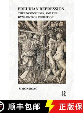 【3-4周达】Freudian repression, the Unconscious, and the Dynamics of Inhibition [9780367106546]