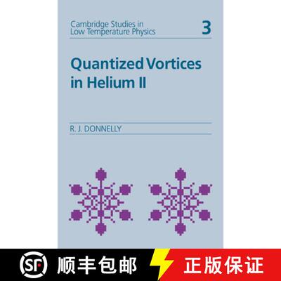 【3-4周达】Quantized Vortices in Helium II: - Quantized Vortices in Helium II [9780521018142]