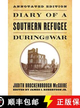 【3-4周达】Diary of a Southern Refugee during the War, Annotated Edition [9780813165561]