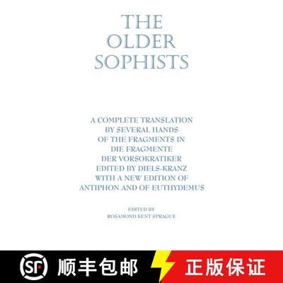 【3-4周达】Older Sophists: - The Older Sophists With a New Edition of Antiphon and of Euthydemus [9780872205567]