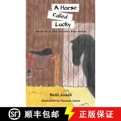 预订 A Horse Called Lucky: Book 2 in the Fearless Four Series [9780648464174]