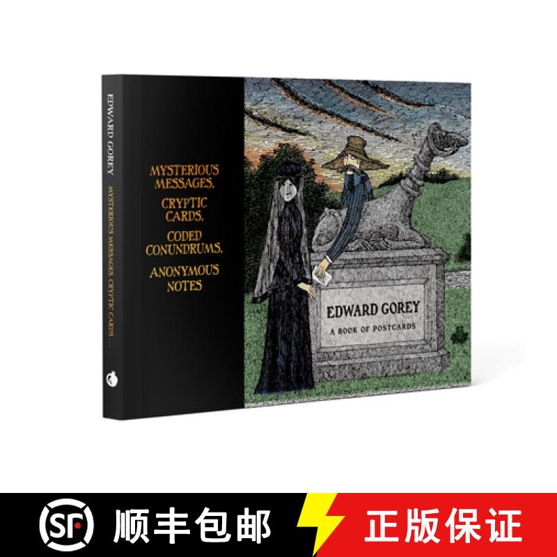 【3-4周达】Edward Gorey: Mysterious Messages, Cryptic Cards, Coded Conundrums, Anonymous Notes Book o... [9780764955280]