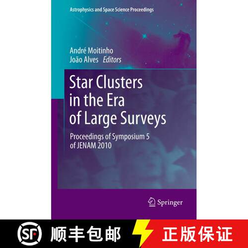 【3-4周达】精装 Star Clusters in the Era of Large Surveys : Proceedings of Symposium 5 of JENAM 2010 [9783642221125]