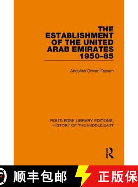 【3-4周达】The Establishment of the United Arab Emirates 1950-85 [9781138225787]