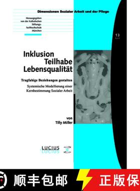 预订 Inklusion – Teilhabe – Lebensqualität：Tragfähige Beziehungen gestalten. Systemische Modelli... [9783828205697]