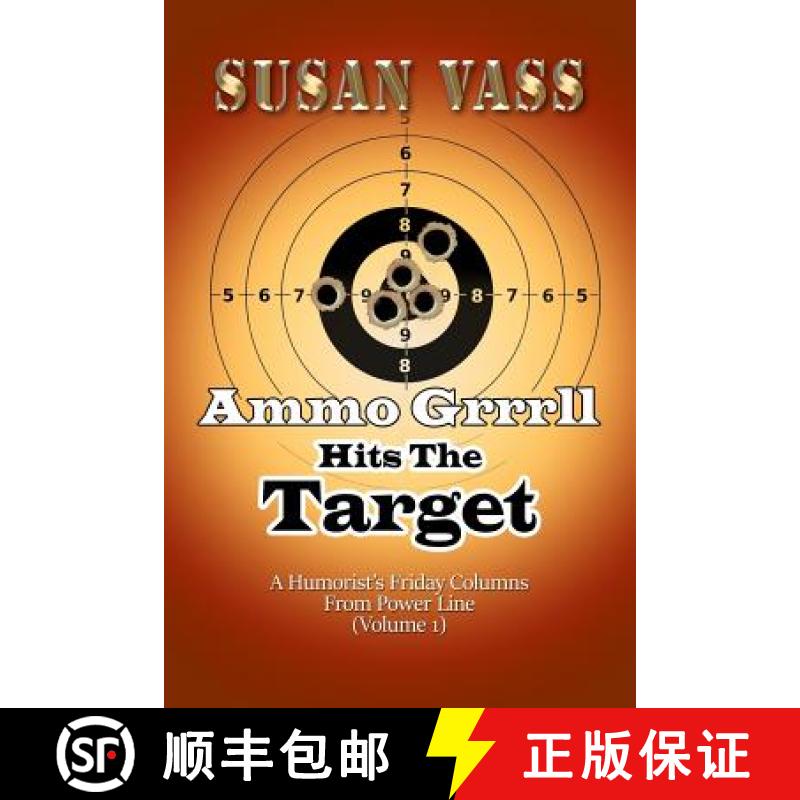 【2-3周达】Ammo Grrrll Hits The Target: A Humorist's Friday Columns From Power Line (Volume 1) [9781732737020]