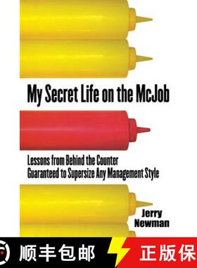 【3-4周达】My Secret Life on the McJob: Lessons from Behind the Counter Guaranteed to Supersize Any M... [9780071832311]