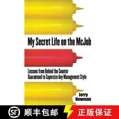 【3-4周达】My Secret Life on the McJob: Lessons from Behind the Counter Guaranteed to Supersize Any M... [9780071832311]