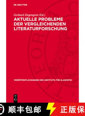 预订 Aktuelle Probleme Der Vergleichenden Literaturforschung [9783112710944]