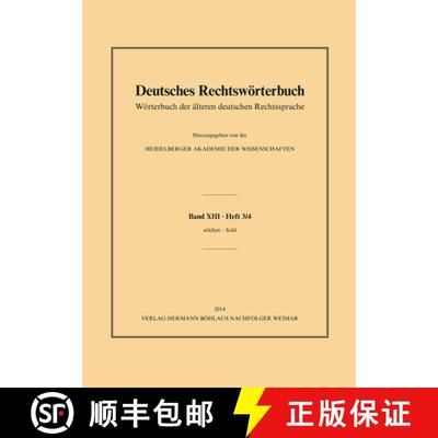 【3-4周达】Deutsches Rechtswörterbuch: Wörterbuch der älteren deutschen RechtsspracheBd. XIII, Hef... [9783740012700]