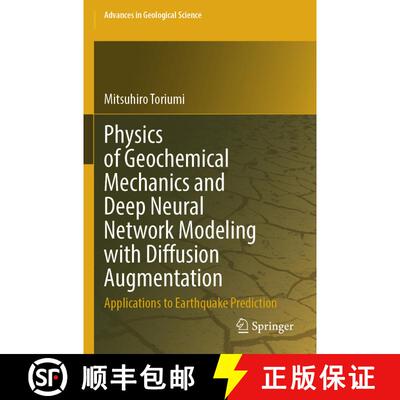 【3-4周达】Physics of Geochemical Mechanics and Deep Neural Network Modeling with Diffusion Augmentat... [9789819793785]