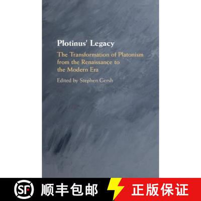 【3-4周达】Plotinus' Legacy : The Transformation of Platonism from the Renaissance to the Modern Era [9781108415286]