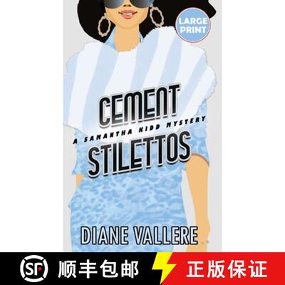 【3-4周达】Cement Stilettos (Large Print Edition): A Samantha Kidd Mystery [9781954579682]