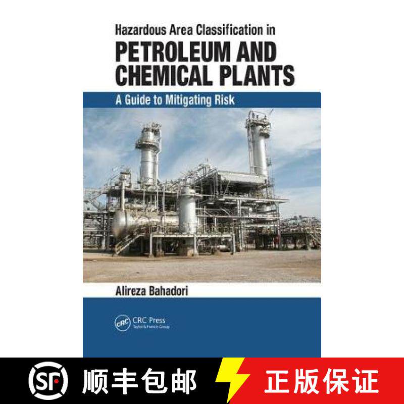 【3-4周达】Hazardous Area Classification in Petroleum and Chemical Plants : A Guide to Mitigating Risk [9781138074644]