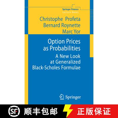【3-4周达】Option Prices as Probabilities : A New Look at Generalized Black-Scholes Formulae [9783642103940]
