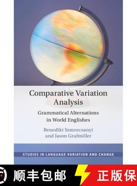 【3-4周达】Comparative Variation Analysis: Grammatical Alternations in World Englishes [9781108798471]
