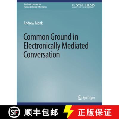 【3-4周达】Common Ground in Electronically Mediated Conversation [9783031010569]