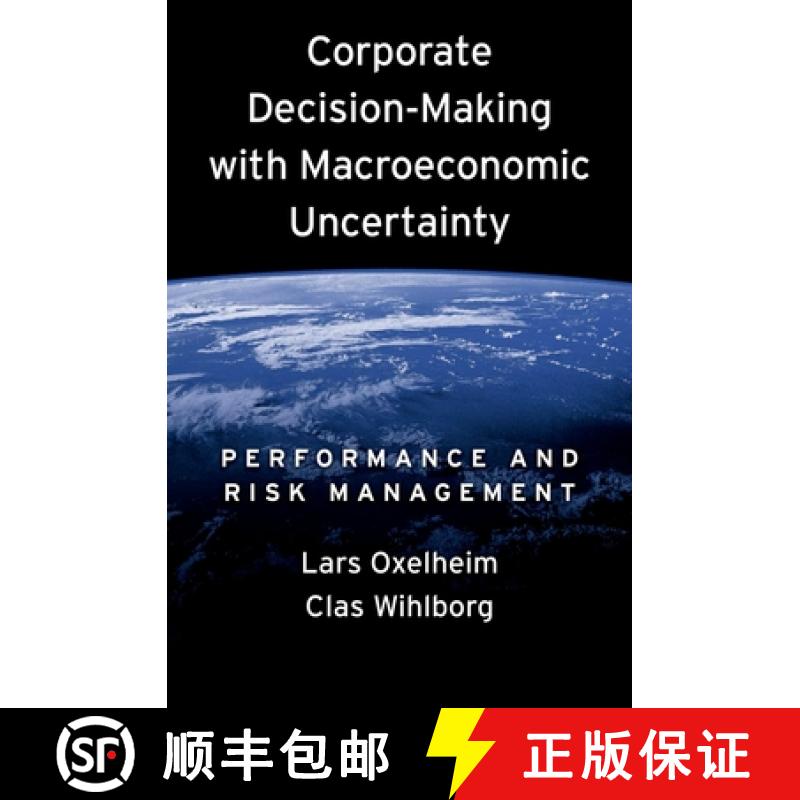 【2-3周达】Corporate Decision-Making with Macroeconomic Uncertainty: Performance and Risk Management [9780195335743]
