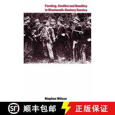 【3-4周达】Feuding, Conflict and Banditry in Nineteenth-Century Corsica [9780521522649]